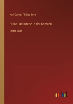 Paperback Staat und Kirche in der Schweiz: Erster Band [German] Book