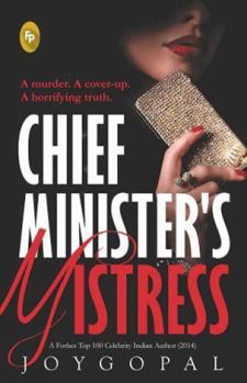 Paperback Chief Minister's Mistress: A Murder. a Cover-Up. a Horrifying Truth Book