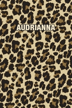 Paperback Audrianna: Personalized Notebook - Leopard Print Notebook (Animal Pattern). Blank College Ruled (Lined) Journal for Notes, Journa Book