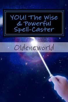 Paperback YOU! The Wise & Powerful Spell-Caster: Black & White Edition Book