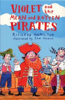 Paperback Violet and the Mean and Rotten Pirates Book