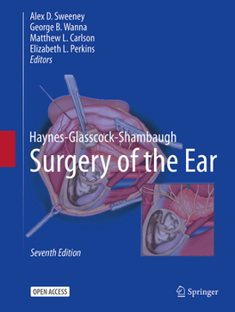 Glasscock-Shambaugh-Haynes Surgery of the Ear