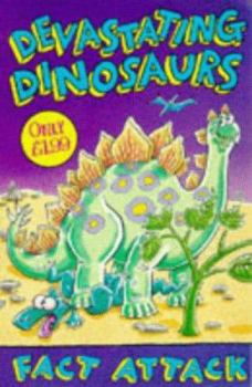 Paperback Devastating Dinosaurs (Fact Attack) Book