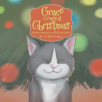 Hardcover Grace Comes at Christmas: Grace Kommt Zu Weihnachten Book