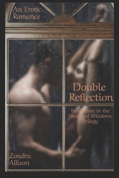 Paperback Double Reflection: Book Three in the Distorted Window Trilogy Book