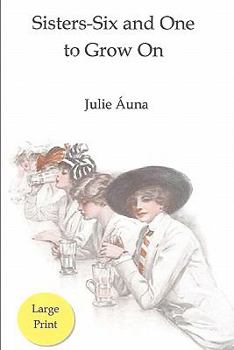 Paperback Sisters-Six and One to Grow On: Sisters-Six Series Book