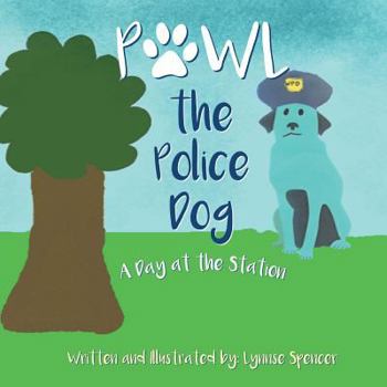 Paperback Pawl the Police Dog: A Day at the Station Book