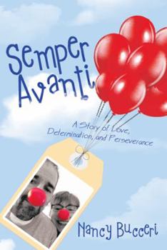 Paperback Semper Avanti: A Story of Love, Determination, and Perseverance Book