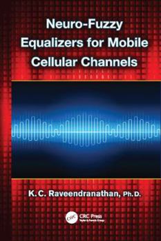 Paperback Neuro-Fuzzy Equalizers for Mobile Cellular Channels Book