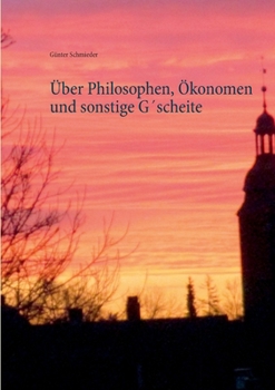 Paperback Über Philosophen, Ökonomen und sonstige G´scheite [German] Book