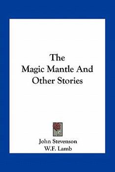 The Magic Mantle And Other Stories