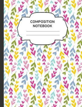 Paperback Composition Notebook: College Ruled Narrow Line Comp Books for School - Happy Spring Leaves Book