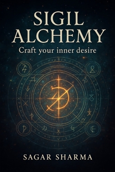 Paperback Sigil Alchemy: Craft Your Inner Desire Book