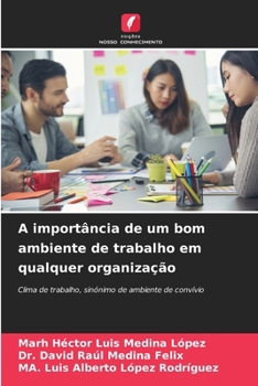 Paperback A importância de um bom ambiente de trabalho em qualquer organização [Portuguese] Book