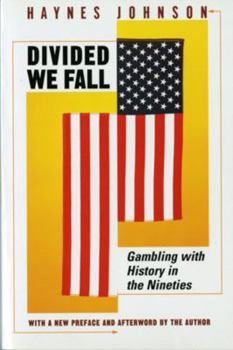 Paperback Divided We Fall: Gambling with History in the Nineties Book