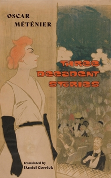 Paperback Three Decadent Stories Book