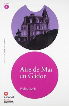 Paperback LEER EN ESPAÑOL NIVEL 5 AIRE DE MAR EN GADOR (Spanish Edition) [Spanish] Book