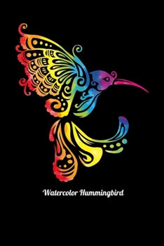 Watercolor Hummingbird: Prayer Journal & Guide To Prayer, Praise And Showing Gratitude To God And Christ For Hummingbird Lovers, Artists, Rainbow Art ... Colorful Bird Enthusiasts (6 x 9; 120 Pages)