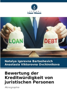 Bewertung der Kreditwürdigkeit von juristischen Personen (German Edition)