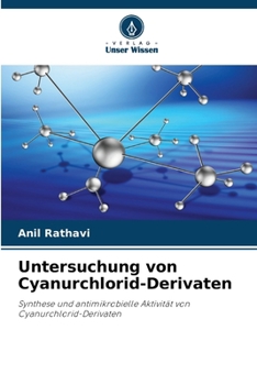 Untersuchung von Cyanurchlorid-Derivaten (German Edition)