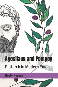 Paperback Agesilaus and Pompey: Plutarch in Modern English Book