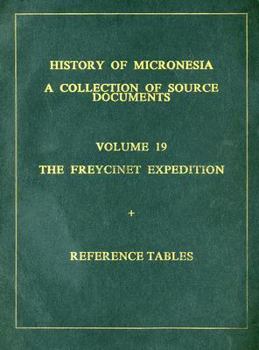Hardcover The Freycinet Expedition, 1818-1819: Plus Reference Tables Book