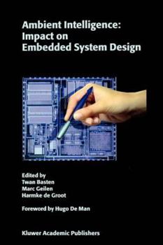 Paperback Ambient Intelligence: Impact on Embedded System Design Book