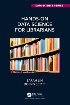 Paperback Hands-On Data Science for Librarians Book