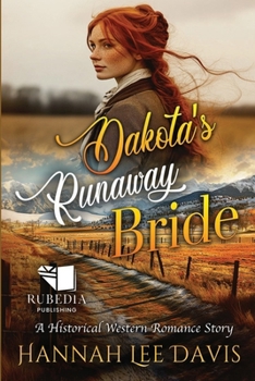 Paperback Dakota's Runaway Bride: A Western Historical Romance Book