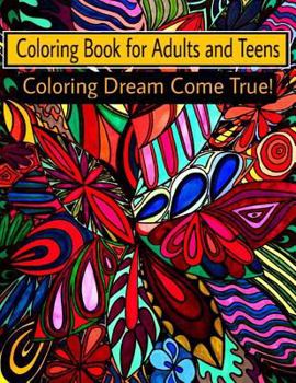 Paperback Coloring Book for Adults and Teens: Coloring dream come true! Book