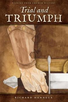 Paperback Trial and Triumph: Stories from Church History Book