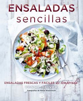 Paperback Ensaladas Sencillas: Ensaladas Frescas Y F?ciles de Temporada/ Simple Salads [Spanish] Book