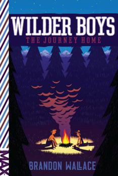 The Journey Home - Book #2 of the Wilder Boys