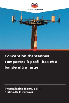 Paperback Conception d'antennes compactes à profil bas et à bande ultra large [French] Book