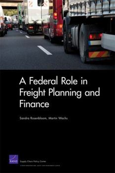 Paperback A Federal Role in Freight Planning and Finance Book