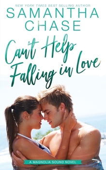 Can't Help Falling in Love - Book #5 of the Magnolia Sound