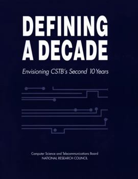 Paperback Defining a Decade: Envisioning Cstb's Second 10 Years Book
