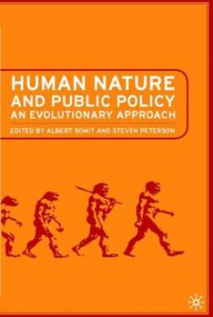Hardcover Human Nature and Public Policy: An Evolutionary Approach Book