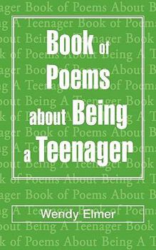 Paperback Book of Poems about Being a Teenager Book