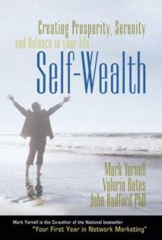 Hardcover Self-Wealth: Creating Prosperity, Serenity, and Balance in Your Life Book