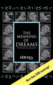 Paperback The Meaning of Dreams: Mysterious and fascinating Book
