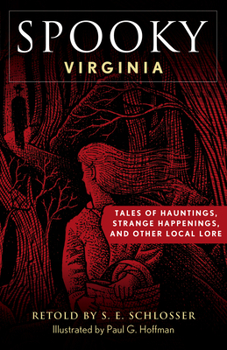 Paperback Spooky Virginia: Tales of Hauntings, Strange Happenings, and Other Local Lore Book