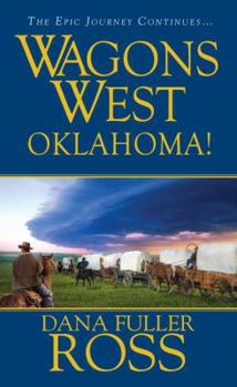 Oklahoma! - Book #23 of the Wagons West