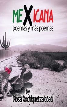 Hardcover MeXicana: poemas y más poemas Book
