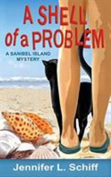 A Shell of a Problem - Book #1 of the Sanibel Island Mysteries