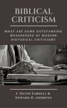 Paperback Biblical Criticism: What are Some Outstanding Weaknesses of Modern Historical Criticism? Book