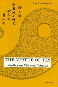 Paperback The Virtue of Yin: Essays on Chinese Women Book