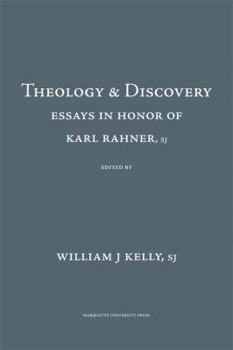 Hardcover Theology and Discovery: Essays in Honor of Karl Rahner, S.J. Book