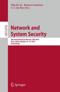 Paperback Network and System Security: 8th International Conference, Nss 2014, Xi'an, China, October 15-17, 2014. Proceedings Book