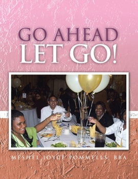 Paperback Go Ahead Let Go! Book